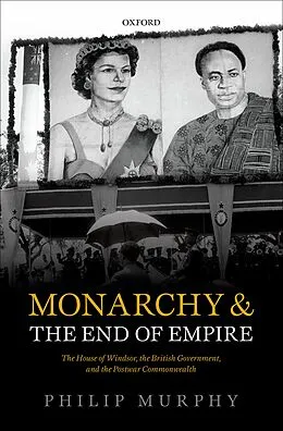 PDF Monarchy and the End of Empire von Philip Murphy