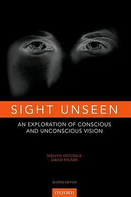E-Book (pdf) Sight Unseen von Melvyn Goodale, David Milner