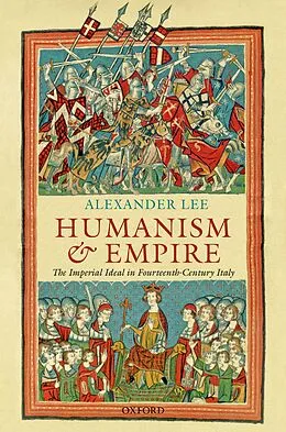 E-Book (pdf) Humanism and Empire von Alexander Lee