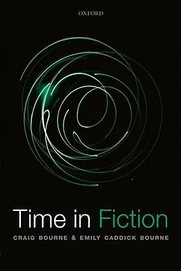 E-Book (pdf) Time in Fiction von Craig Bourne, Emily Caddick Bourne