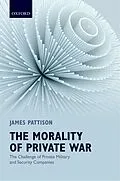 E-Book (pdf) The Morality of Private War von James Pattison