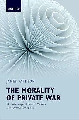 E-Book (pdf) The Morality of Private War von James Pattison