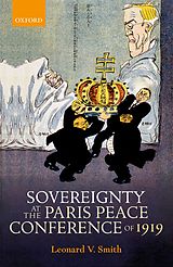 E-Book (pdf) Sovereignty at the Paris Peace Conference of 1919 von Leonard V. Smith