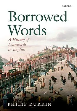 E-Book (pdf) Borrowed Words von Philip Durkin