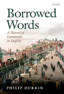 E-Book (epub) Borrowed Words von Philip Durkin