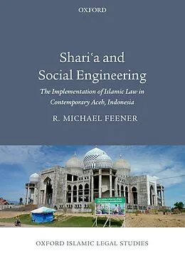 E-Book (epub) Shari'a and Social Engineering von R. Michael Feener