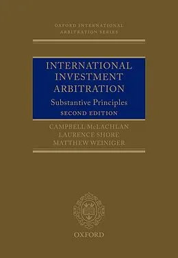 E-Book (epub) International Investment Arbitration von Campbell McLachlan, Laurence Shore, Matthew Weiniger