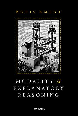 E-Book (pdf) Modality and Explanatory Reasoning von Boris Kment