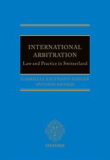 eBook (pdf) International Arbitration: Law and Practice in Switzerland de Gabrielle Kaufmann-Kohler, Antonio Rigozzi