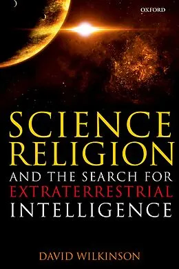 E-Book (pdf) Science, Religion, and the Search for Extraterrestrial Intelligence von David Wilkinson