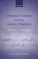 eBook (epub) Domestic Violence and the Islamic Tradition de Ayesha S. Chaudhry