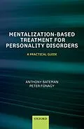 E-Book (pdf) Mentalization-Based Treatment for Personality Disorders von Anthony Bateman, Peter Fonagy