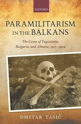 E-Book (epub) Paramilitarism in the Balkans von Dmitar Tasic