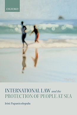 eBook (epub) International Law and the Protection of People at Sea de Irini Papanicolopulu