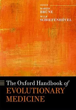 E-Book (epub) The Oxford Handbook of Evolutionary Medicine von Martin Brüne, Wulf Schiefenhövel