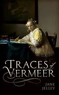 ePUB Traces of Vermeer von Jane Jelley