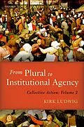 E-Book (epub) From Plural to Institutional Agency von Kirk Ludwig