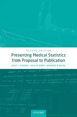 PDF Presenting Medical Statistics from Proposal to Publication von Janet L. Peacock, Sally M. Kerry, Raymond R. Balise