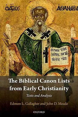 E-Book (pdf) The Biblical Canon Lists from Early Christianity von Edmon L. Gallagher, John D. Meade