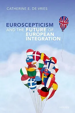 E-Book (epub) Euroscepticism and the Future of European Integration von Catherine E. de Vries