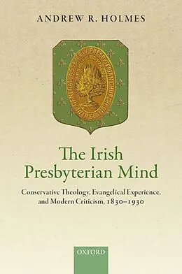 E-Book (epub) The Irish Presbyterian Mind von Andrew R. Holmes