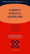E-Book (pdf) Current Surgical Guidelines von Abdullah Jibawi, Mohamed Baguneid, Arnab Bhowmick