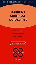 E-Book (epub) Current Surgical Guidelines von Abdullah Jibawi, Mohamed Baguneid, Arnab Bhowmick