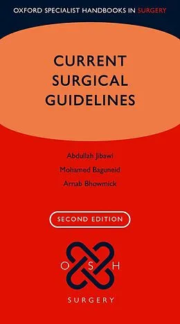 E-Book (epub) Current Surgical Guidelines von Abdullah Jibawi, Mohamed Baguneid, Arnab Bhowmick