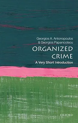 E-Book (epub) Organized Crime von Georgios A Antonopoulos, Georgios Papanicolaou