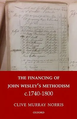 E-Book (pdf) The Financing of John Wesley's Methodism c.1740-1800 von Clive Murray Norris
