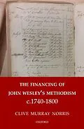 E-Book (epub) The Financing of John Wesley's Methodism c.1740-1800 von Clive Murray Norris