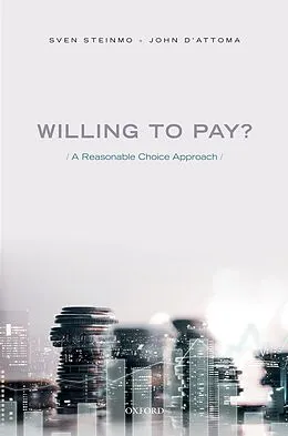 E-Book (epub) Willing to Pay? von Sven Steinmo, John D'Attoma