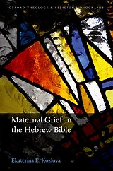 eBook (pdf) Maternal Grief in the Hebrew Bible de Ekaterina E. Kozlova