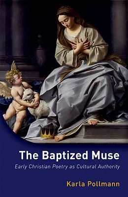 E-Book (epub) The Baptized Muse von Karla Pollmann