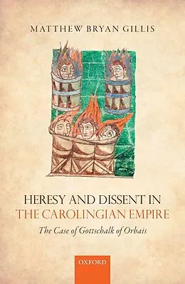 E-Book (epub) Heresy and Dissent in the Carolingian Empire von Matthew Bryan Gillis