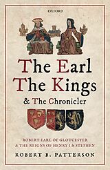 eBook (epub) The Earl, the Kings, and the Chronicler de Robert B. Patterson