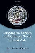 E-Book (pdf) Languages, scripts, and Chinese texts in East Asia von Peter Francis Kornicki