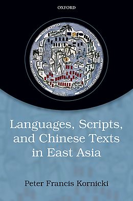 eBook (pdf) Languages, scripts, and Chinese texts in East Asia de Peter Francis Kornicki