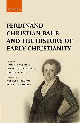E-Book (pdf) Ferdinand Christian Baur and the History of Early Christianity von 