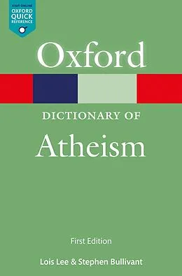 E-Book (epub) A Dictionary of Atheism von Lois Lee, Stephen Bullivant