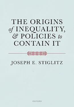 E-Book (pdf) The Origins of Inequality and Policies to Contain It von Joseph E. Stiglitz