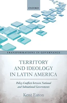 E-Book (pdf) Territory and Ideology in Latin America von Kent Eaton