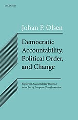 eBook (pdf) Democratic Accountability, Political Order, and Change de Johan P. Olsen