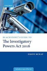 eBook (pdf) Blackstone's Guide to the Investigatory Powers Act 2016 de Simon McKay