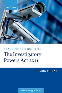 E-Book (pdf) Blackstone's Guide to the Investigatory Powers Act 2016 von Simon McKay