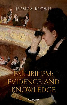 E-Book (epub) Fallibilism: Evidence and Knowledge von Jessica Brown