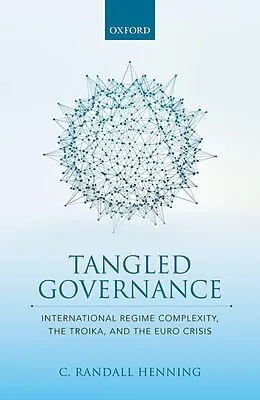 E-Book (pdf) Tangled Governance von C. Randall Henning