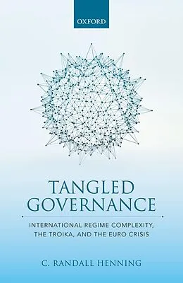 E-Book (epub) Tangled Governance von C. Randall Henning