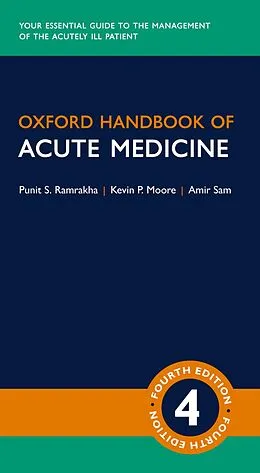 E-Book (epub) Oxford Handbook of Acute Medicine von Punit Ramrakha, Kevin Moore, Amir Sam