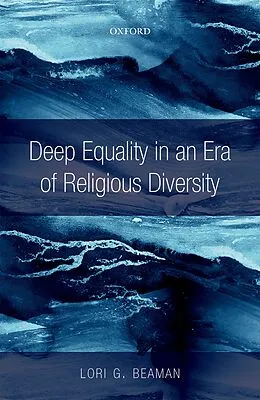 E-Book (pdf) Deep Equality in an Era of Religious Diversity von Lori G. Beaman